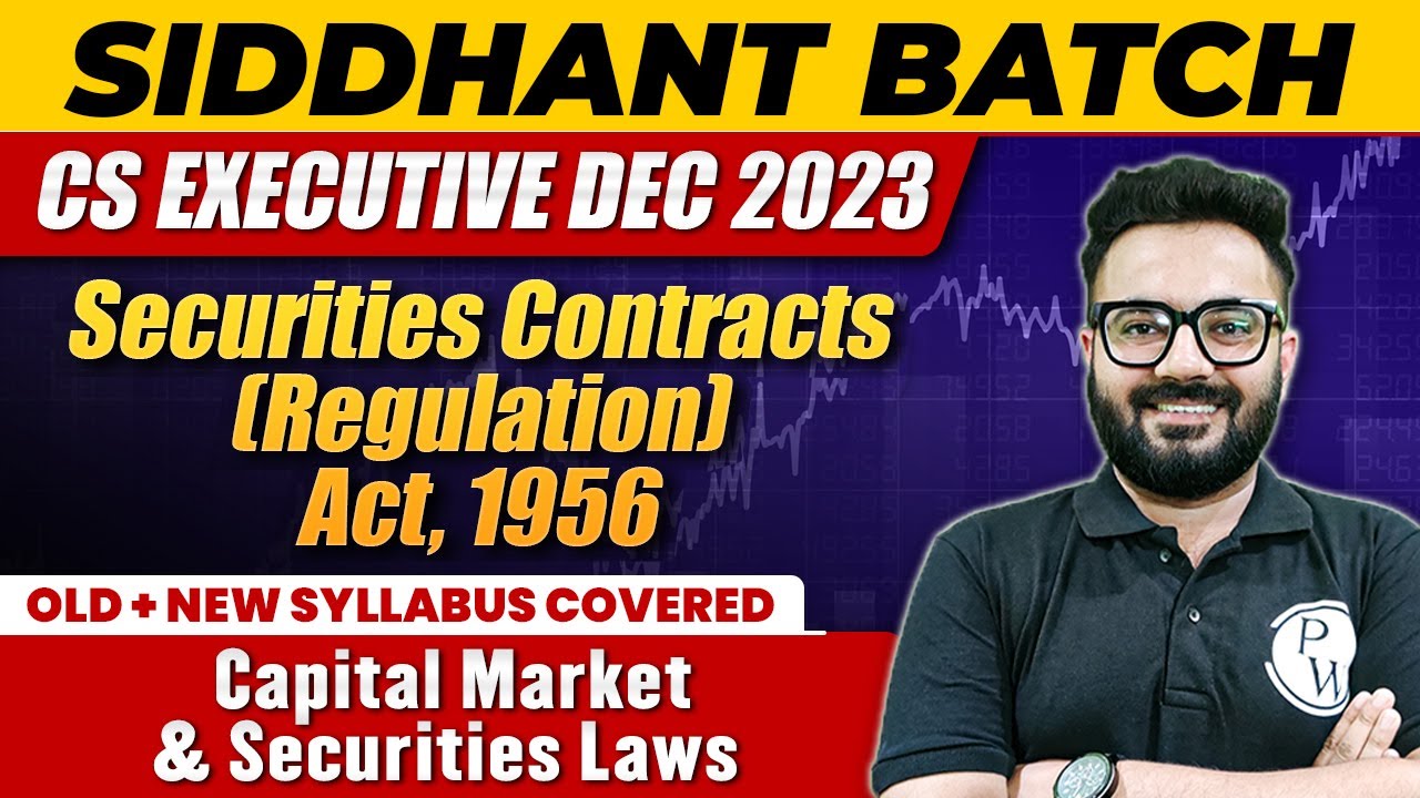 Securities Contracts (Regulation) Act, 1956 | Capital Market & Security Law | CS Executive Dec 2023