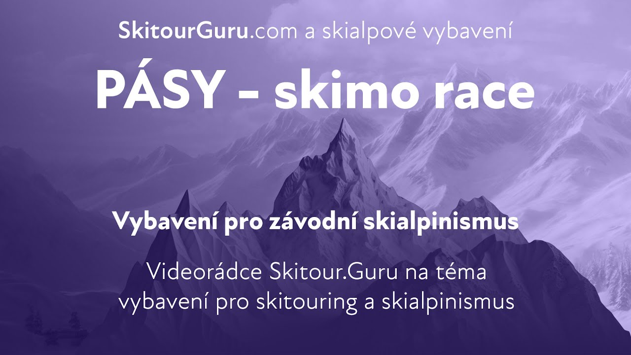 STOUPACÍ PÁSY pro závodní skialpinismus představuje MIROSLAV LEITNER