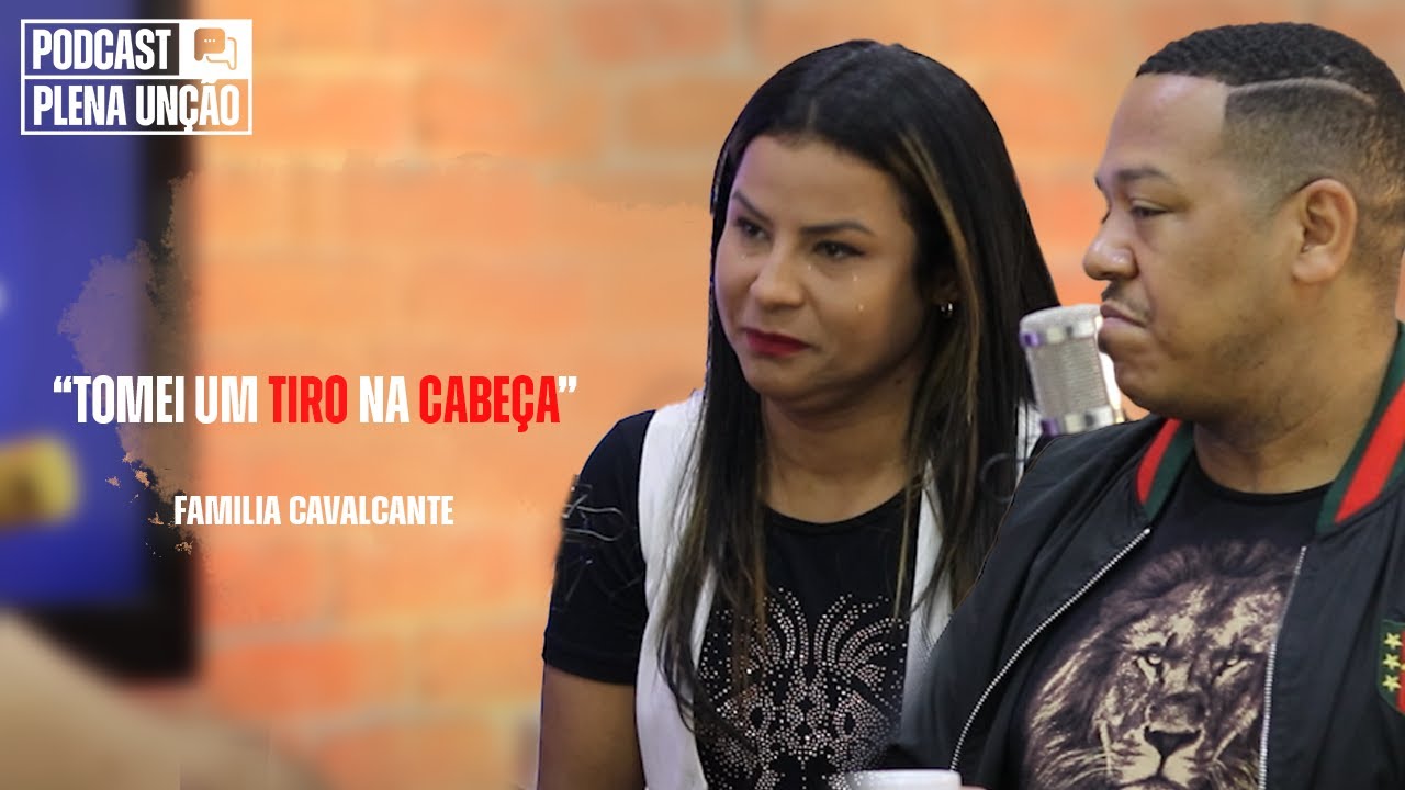 Familia Cavalcante - Plena Unção PODCAST
