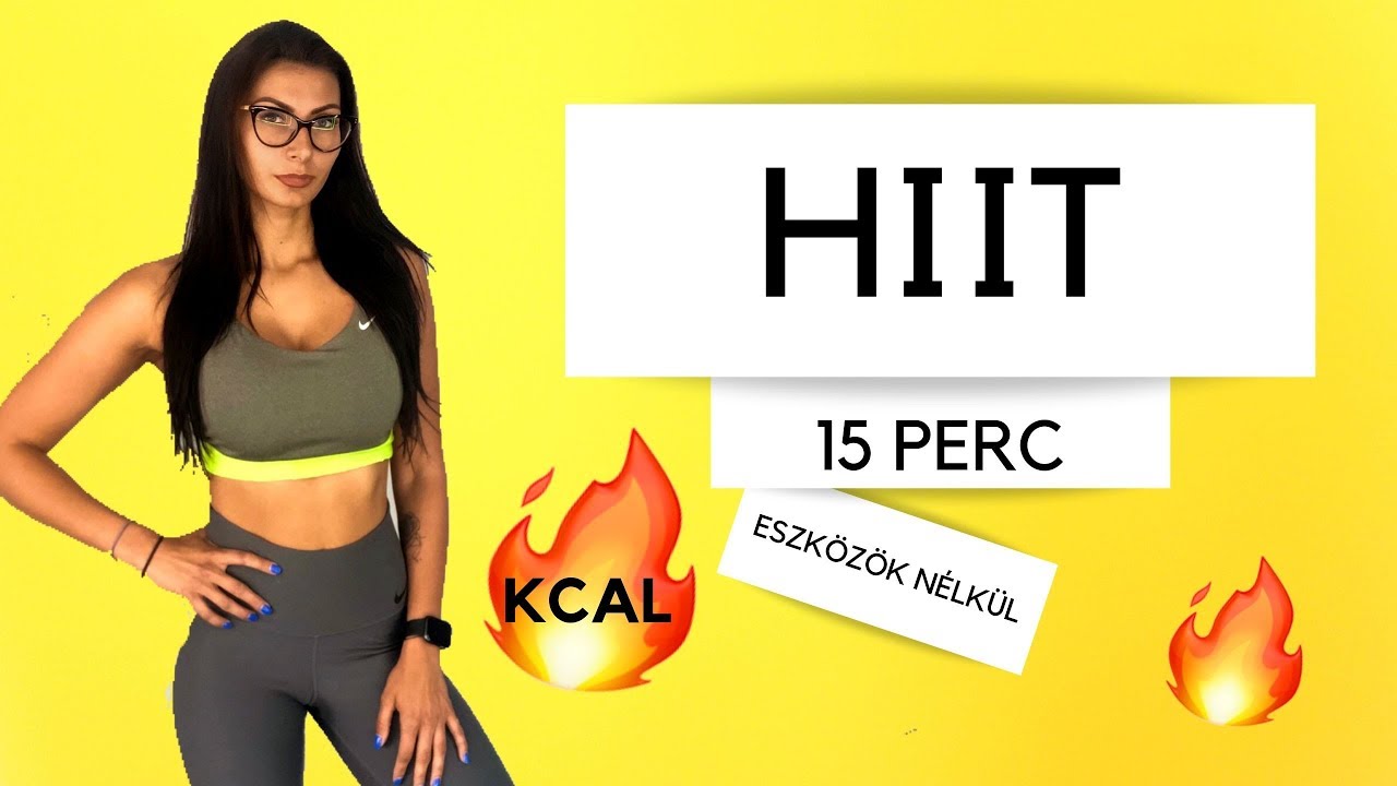 15 PERCES HIIT EDZÉS - EXTRA ZSÍRÉGETÉS / ESZKÖZÖK NÉLKÜL / KOLOSZÁR ENIKŐ