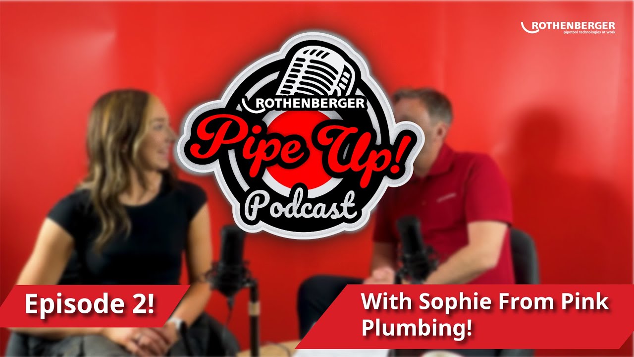 The Pipe Up! Podcast Episode 2 - Sophie from Pink Plumbing - Apprentice to Boss!