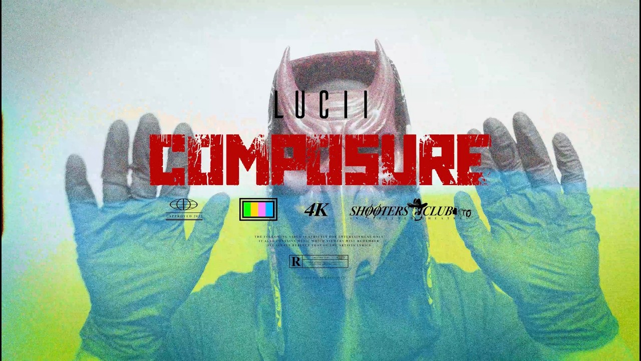 (NR) Lucii - Composure [Official Music Video]