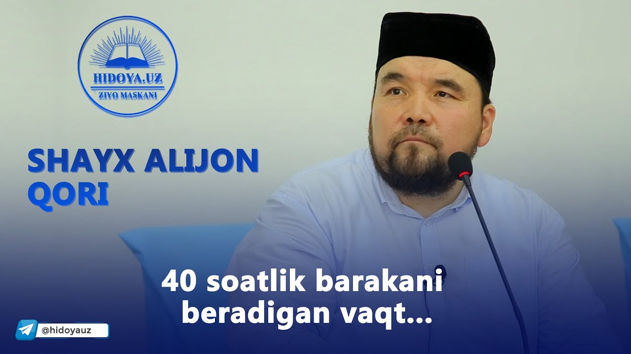 40 SOATLIK BARAKANI BERADIGAN VAQT