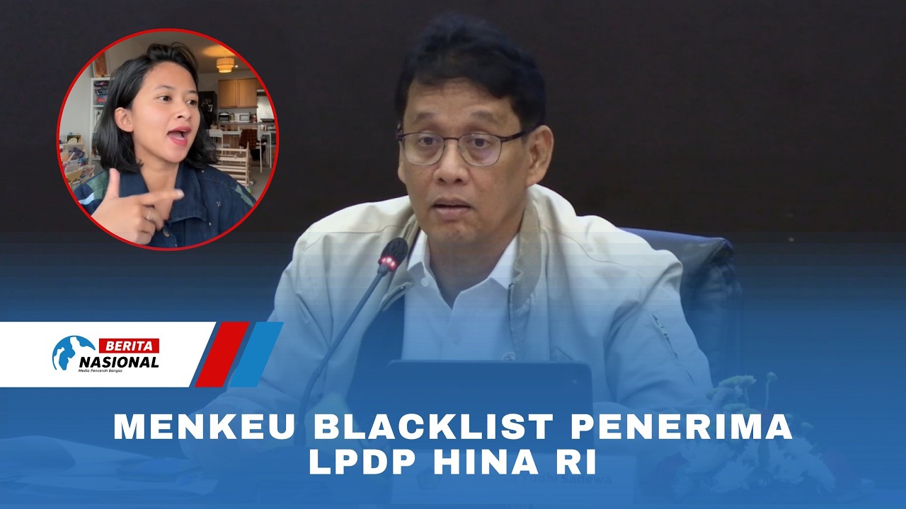 Menkeu Blacklist Penerima LPDP Hina RI