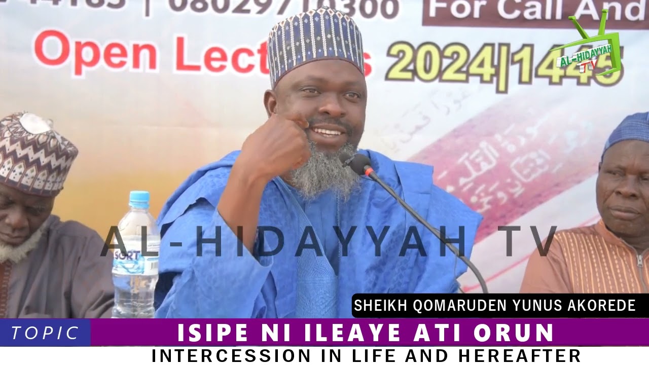 DAY2 2024 Public Lecture ISIPE NI ILEAYE ATI ORUN By: Fadilatul Sheikh Qomaruden Yunus Akorede