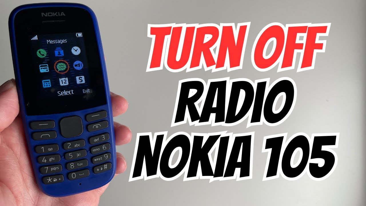How to Turn Off Radio on Nokia 105