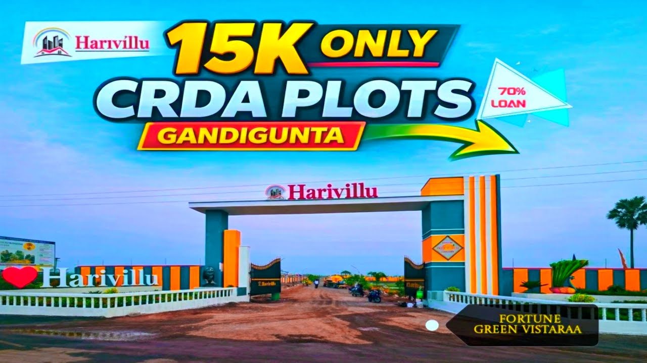 Harivillu Ventures | Gandigunta CRDA Plots | Fortune Green Vistaraa | Near Vijayawada