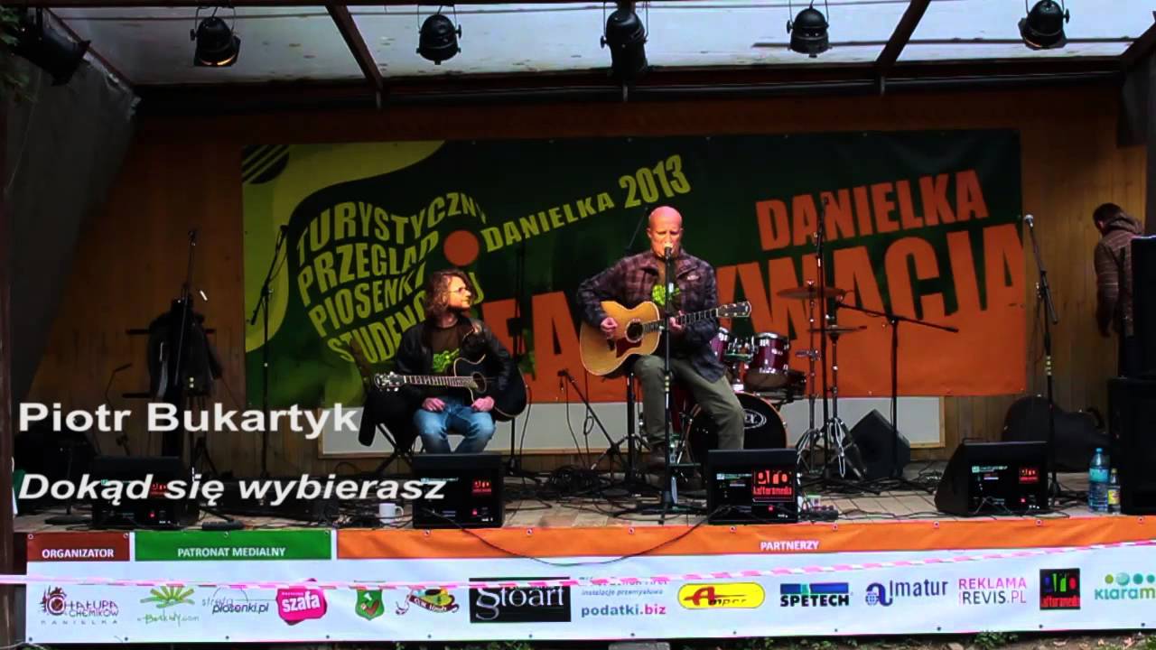 Piotr Bukartyk - Dokąd się wybierasz (Danielka 2013)