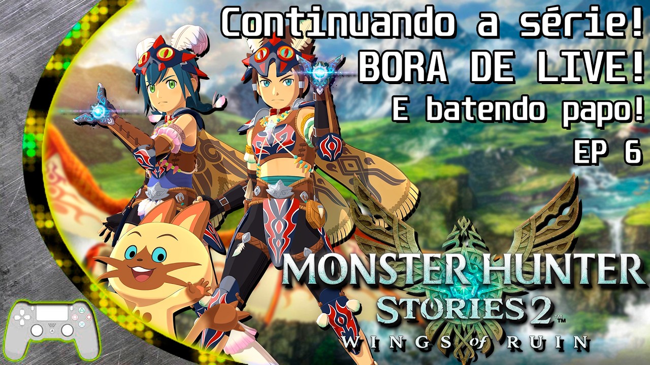Bora pegar nos ovo no MONSTER HUNTER STORIES 2! Zerando pra se preparar pro Monster Hunter Stories 3