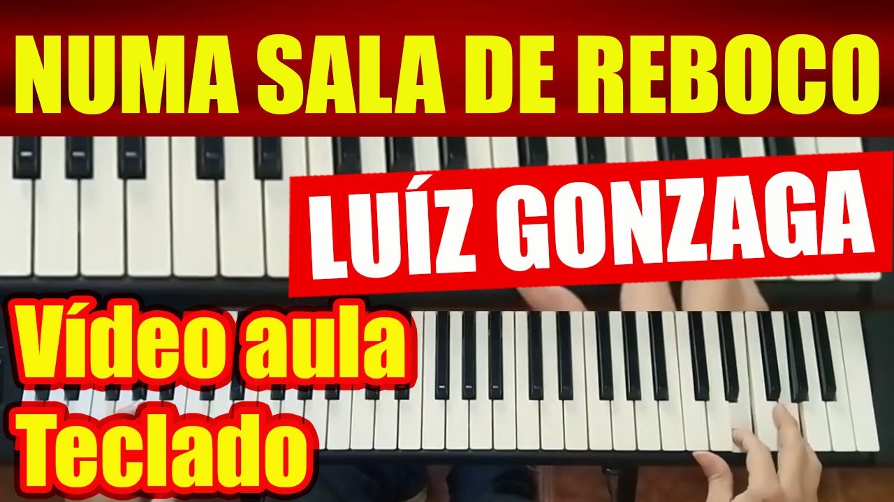 NUMA SALA DE REBOCO - LUÍZ GONZAGA -TECLADO - VÍDEO AULA (Tutorial) Como Tocar