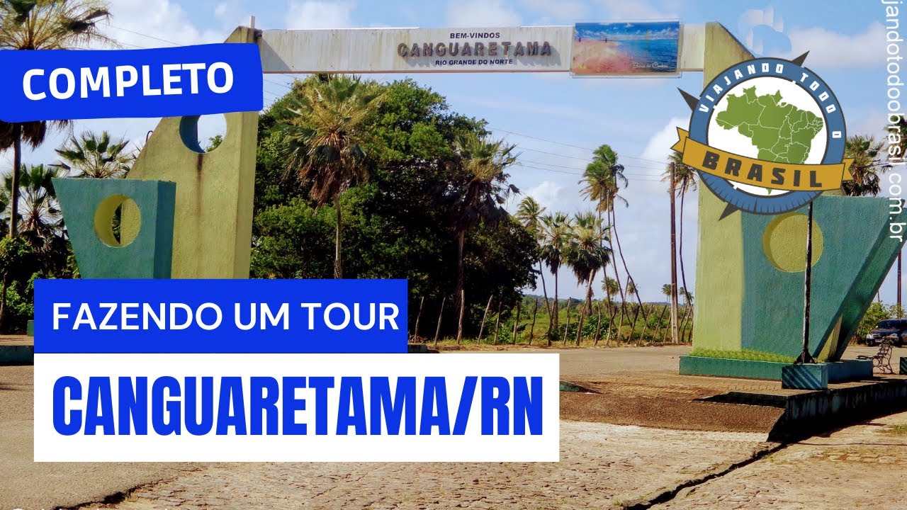 Canguaretama/RN - Especial - Viajando Todo o Brasil