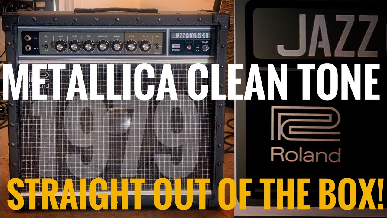 The Metallica Clean Tone is ALL about this Combo! Roland Jazz Chorus