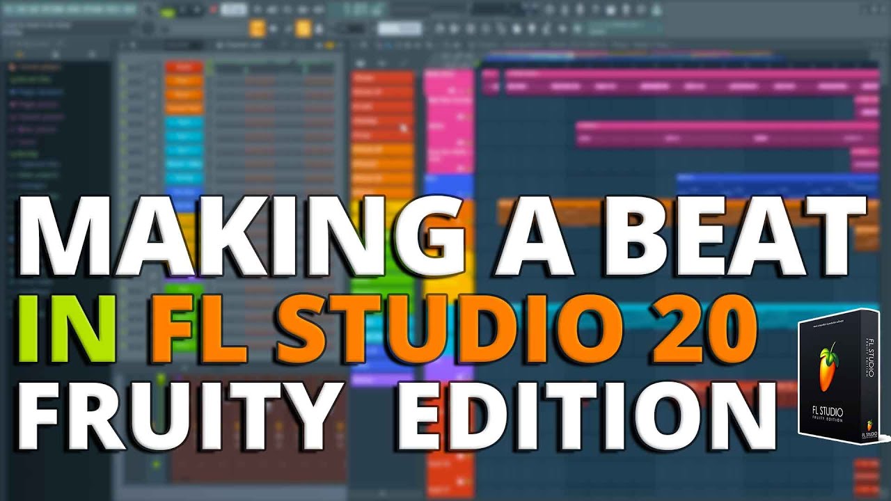 Making A Beat in FL Studio 20 Fruity Edition