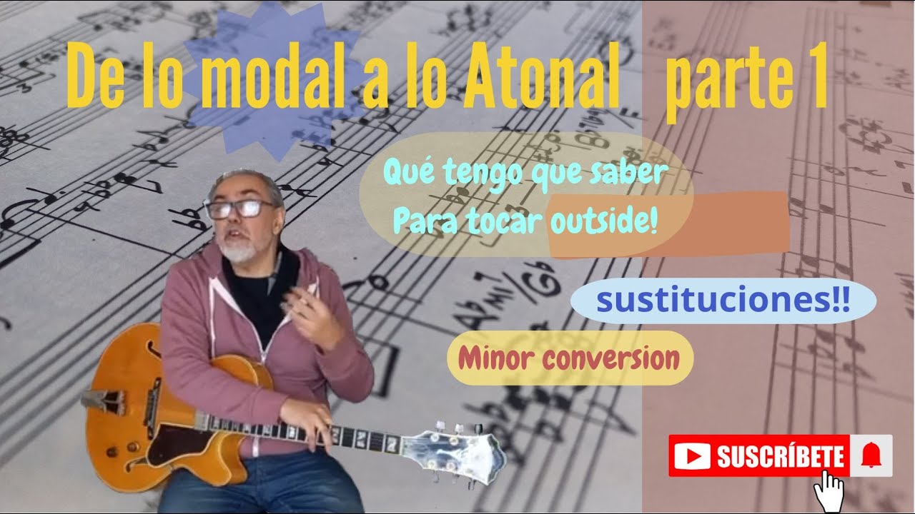 Los fundamentos que no te explican - De Modal a Atonal - Parte  1