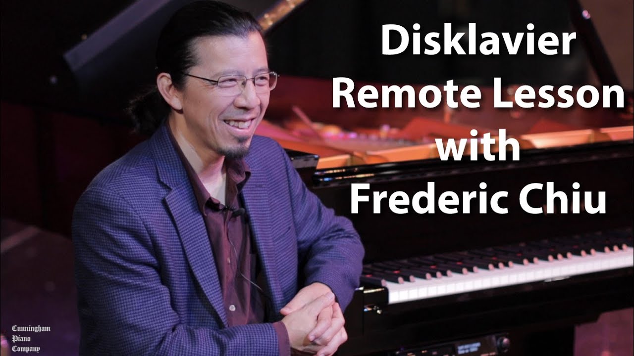 Disklavier Remote Lesson with Frederic Chiu on The Cunningham Piano Show