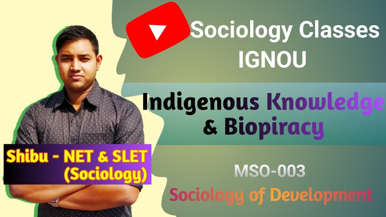 Indigenous Knowledge | Biopiracy   | IGNOU MSO 003