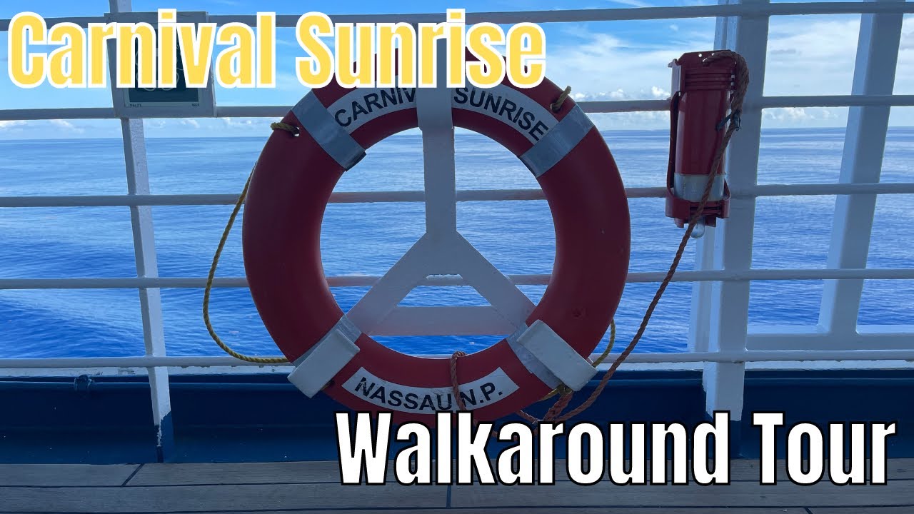 Carnival Sunrise | Walk Around Tour | August 2021