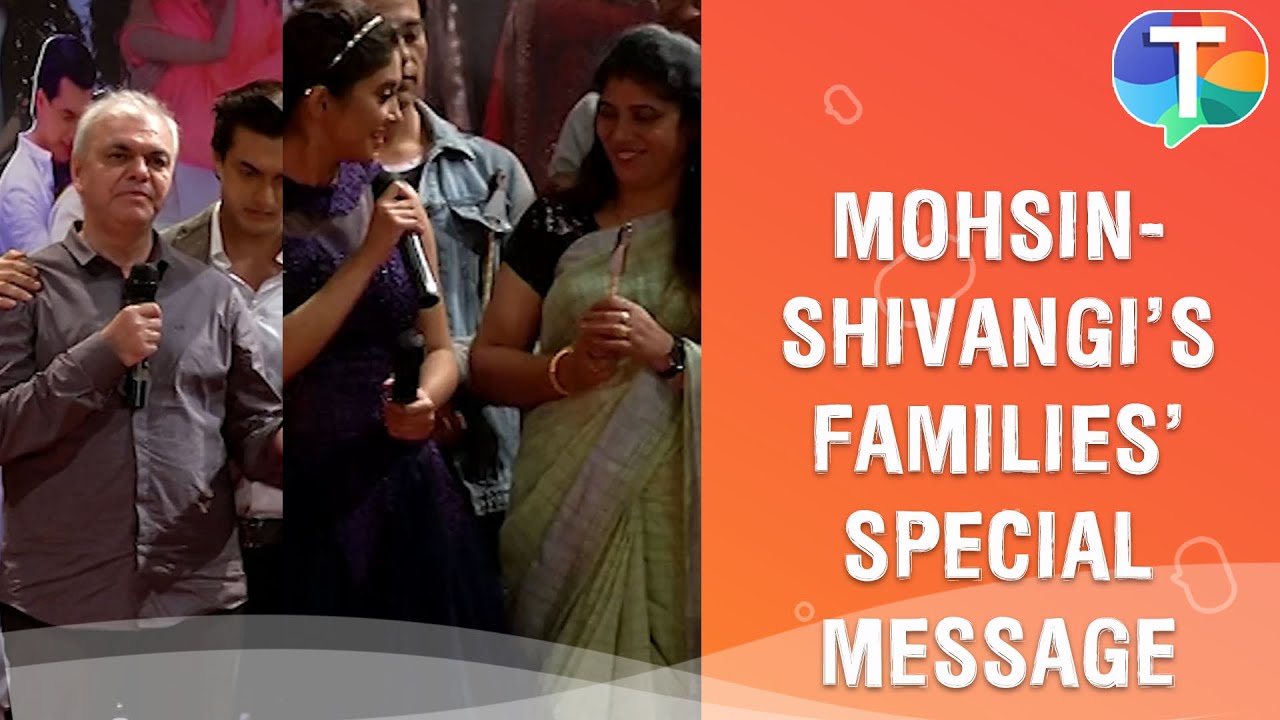 Mohsin Khan and Shivangi Joshi aka Kaira's real & reel family come together