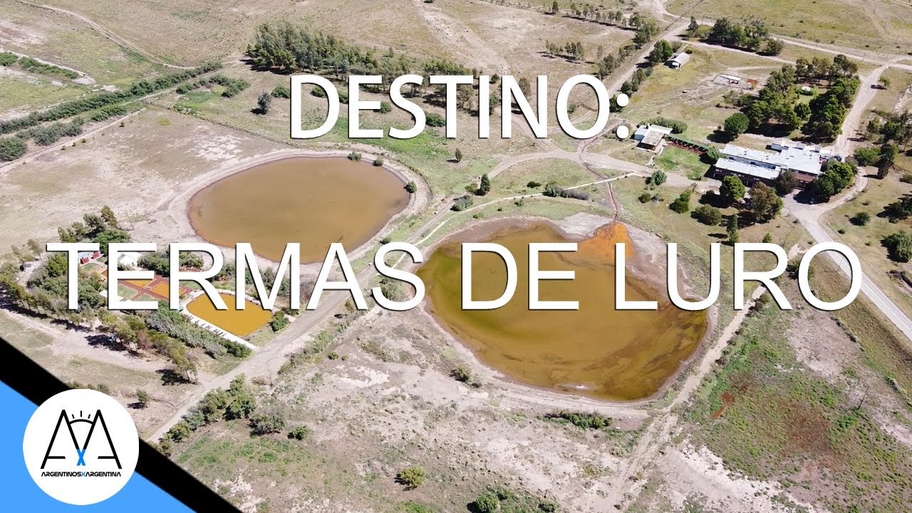 DESTINO TERMAS DE LURO | BUENOS AIRES | TURISMO NACIONAL
