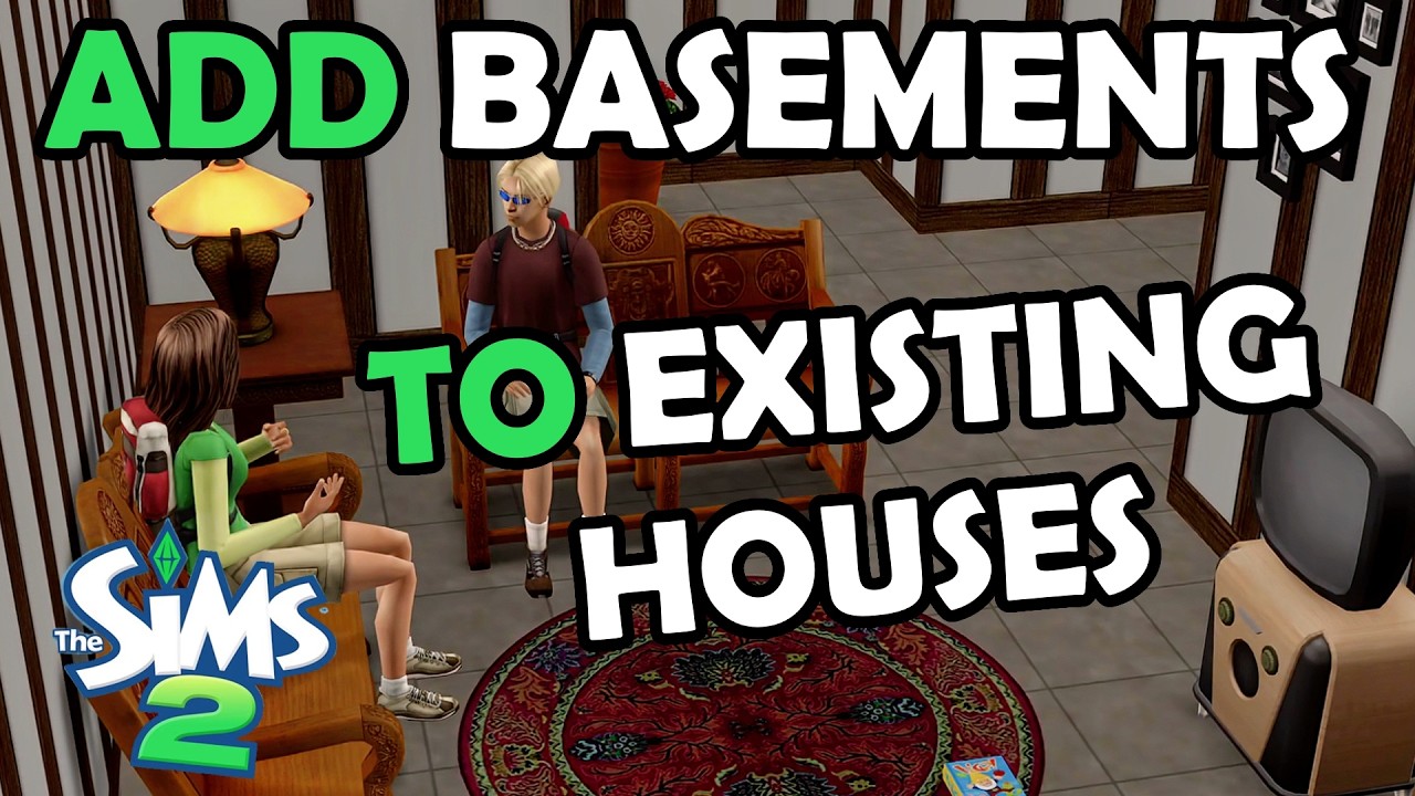 How To Add Basements To Existing Houses in The Sims 2! | Tutorial