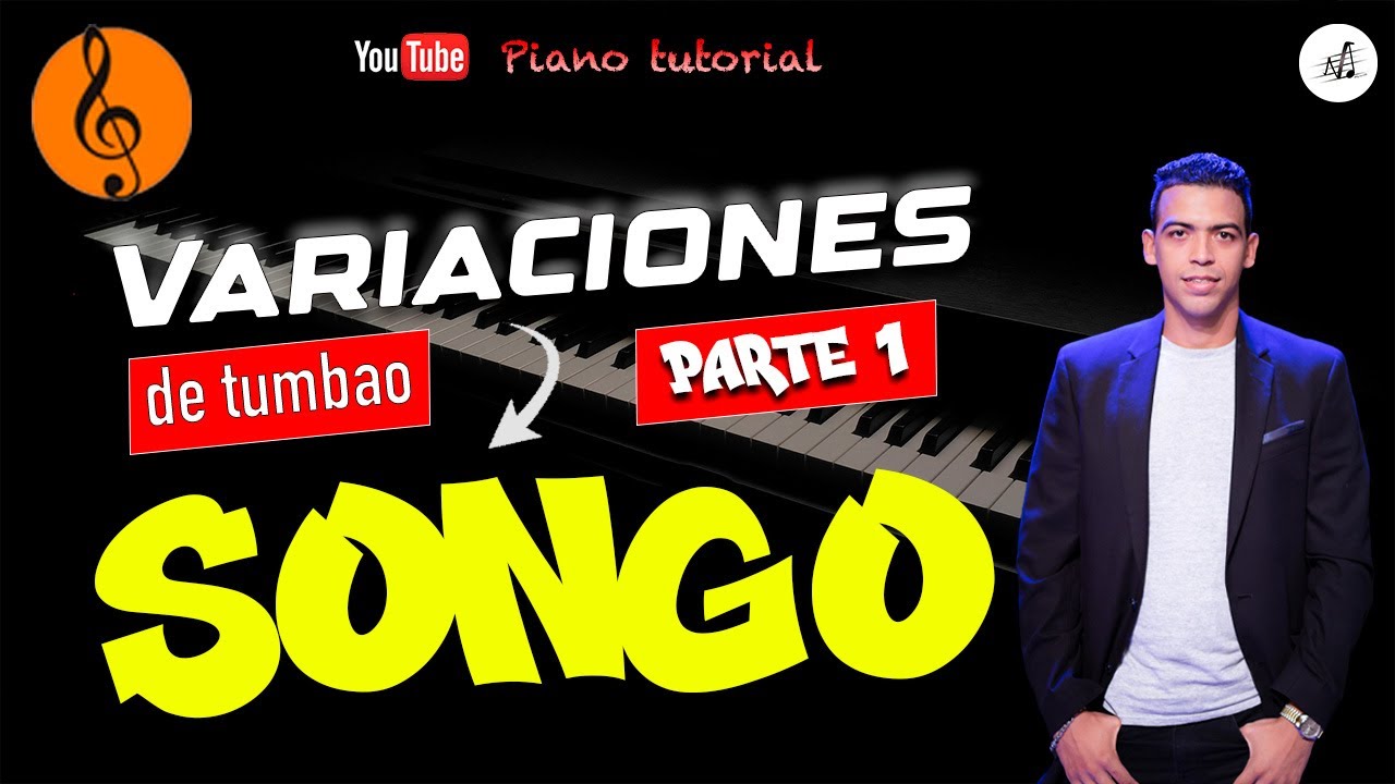 Variaciones de tumabo de songo (parte 1) Coritos en estilo songo. Como tocar songo en el piano.