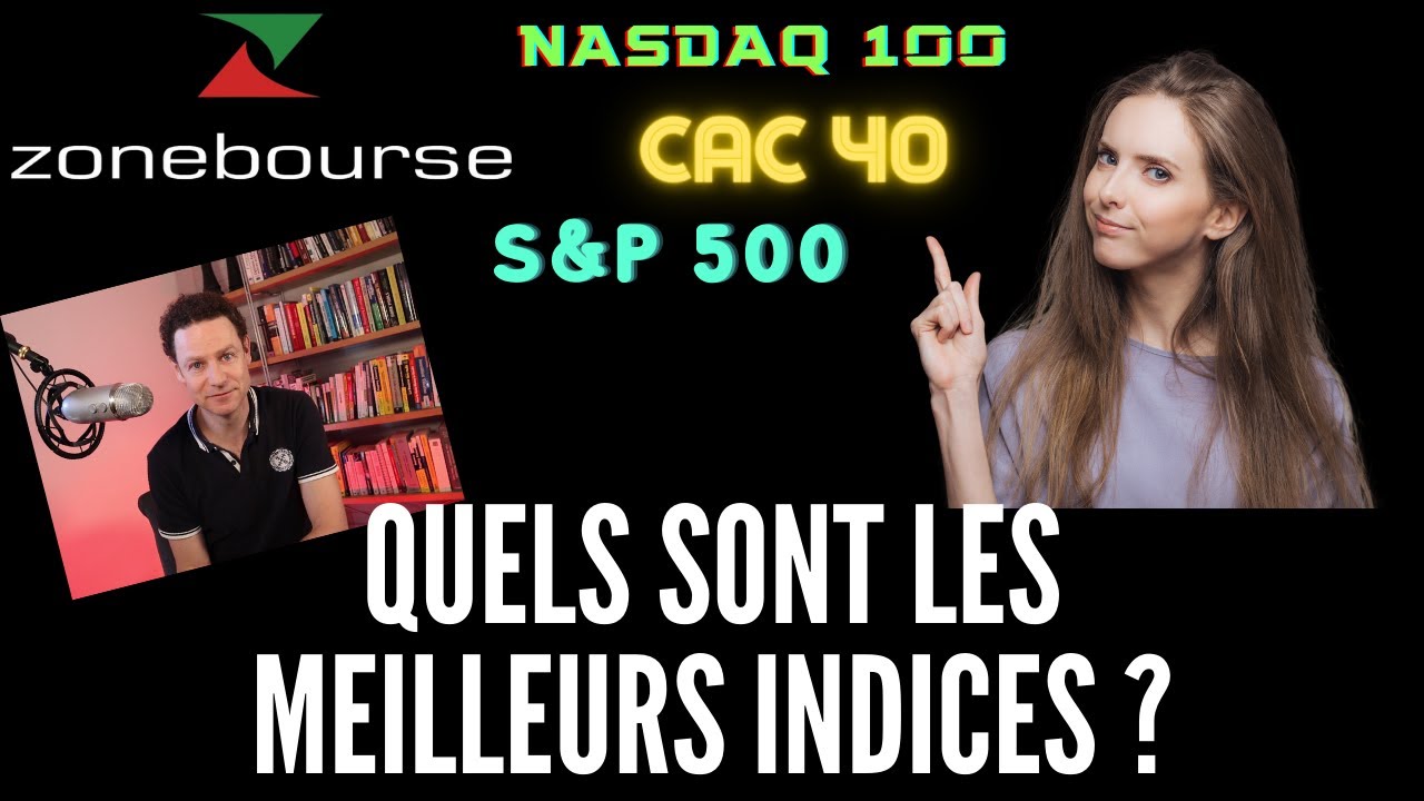 Quels sont les meilleurs indices ?