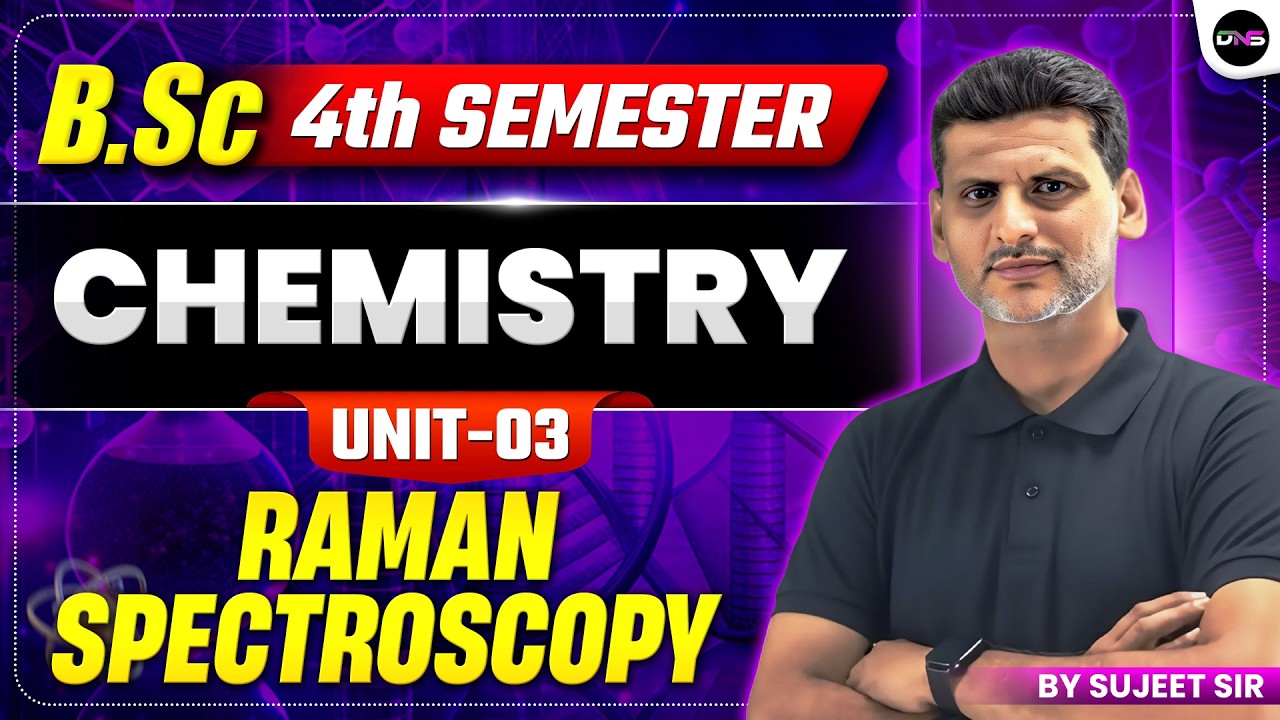 BSc 4th Semester Chemistry | Raman Spectroscopy BSc Chemistry 4th Semester Unit-3 |#BScChemistry