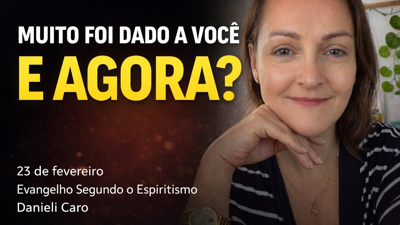Muito foi dado a você. E agora? Evangelho 23 de fevereiro, Cap. 18 itens 13 a 15 | Danieli Caro