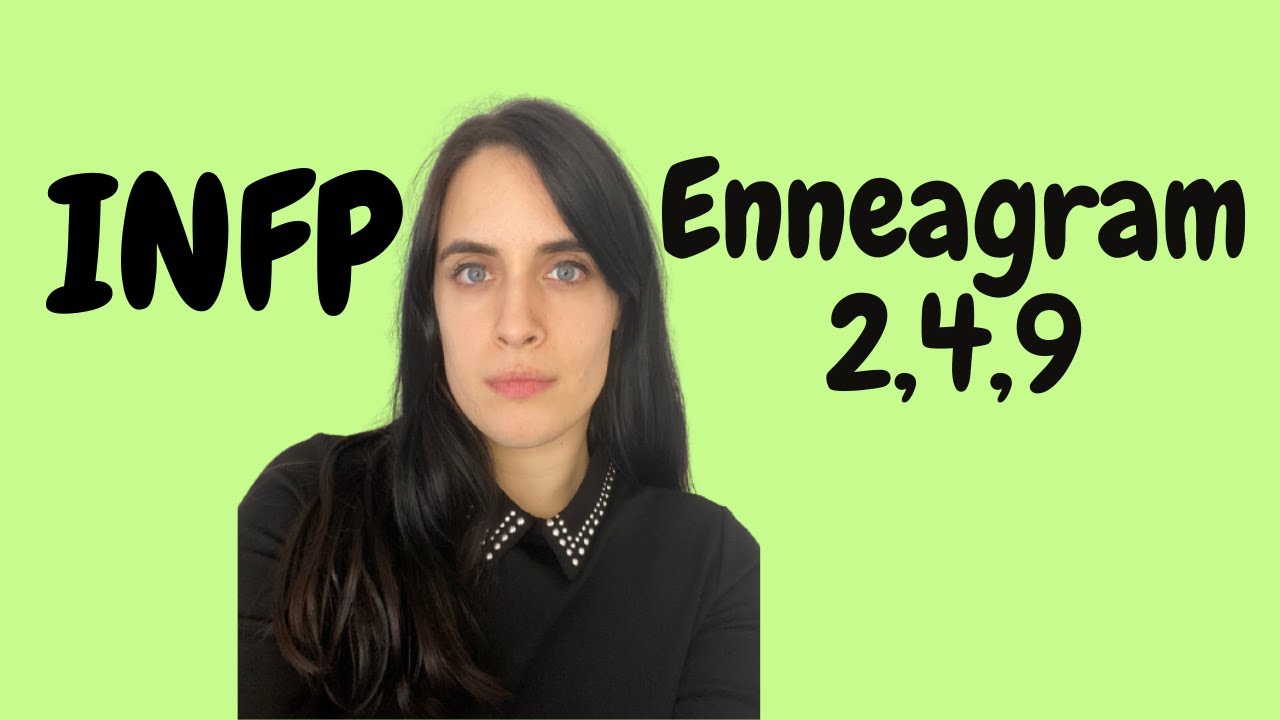 What Enneagram Types are INFPs?