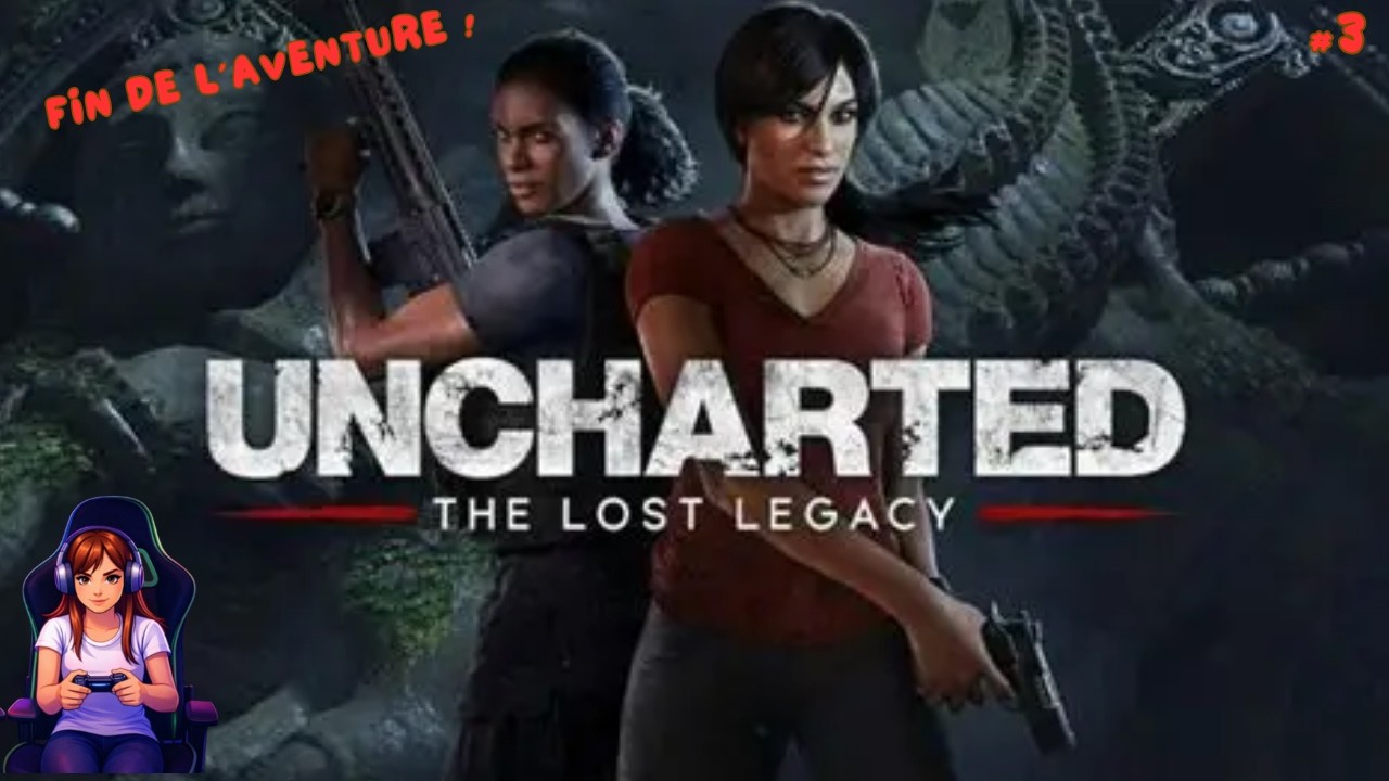 La suite de l'aventure sur The Lost Legacy