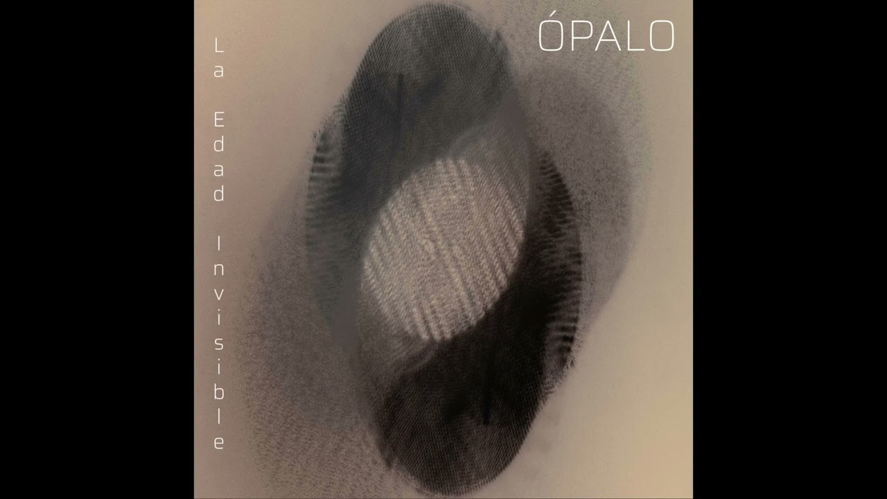 &Oacute;palo - La Edad Invisible