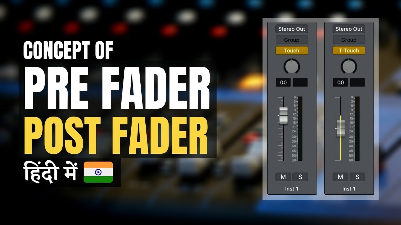 What Is, How And When To Use Pre-Fader And Post-Fader