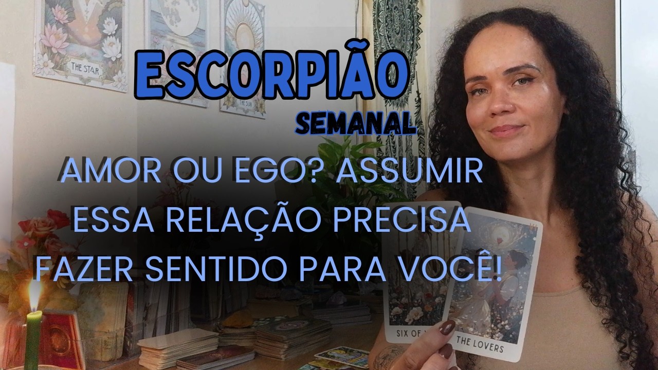 ♏TARÔ ESCORPIÃO💞VOCÊ PRECISA REFLETIR SE O SEU FINAL FELIZ SERÁ MESMO COM ESSA PESSOA!