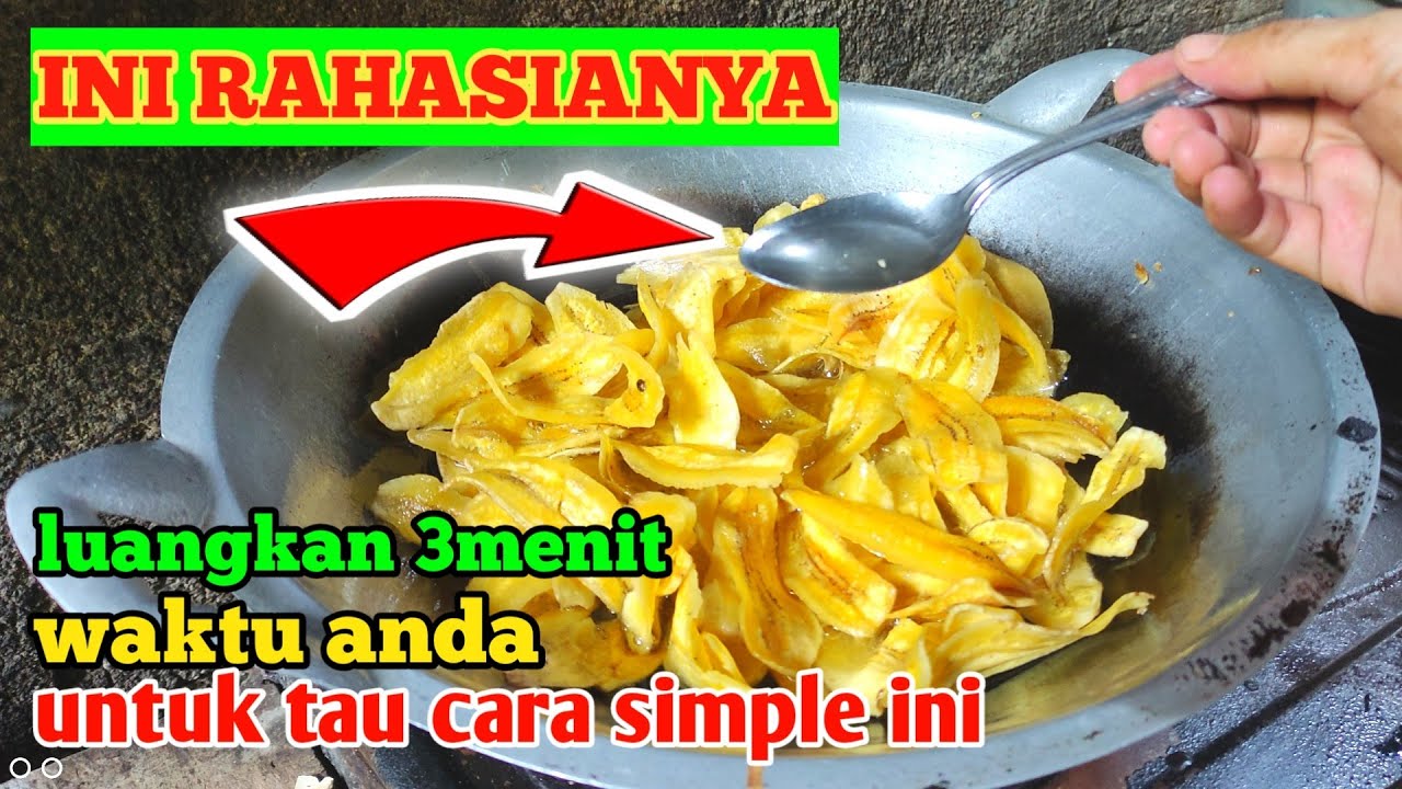 Cara membuat keripik pisang manis renyah dan gurih | cara simple
