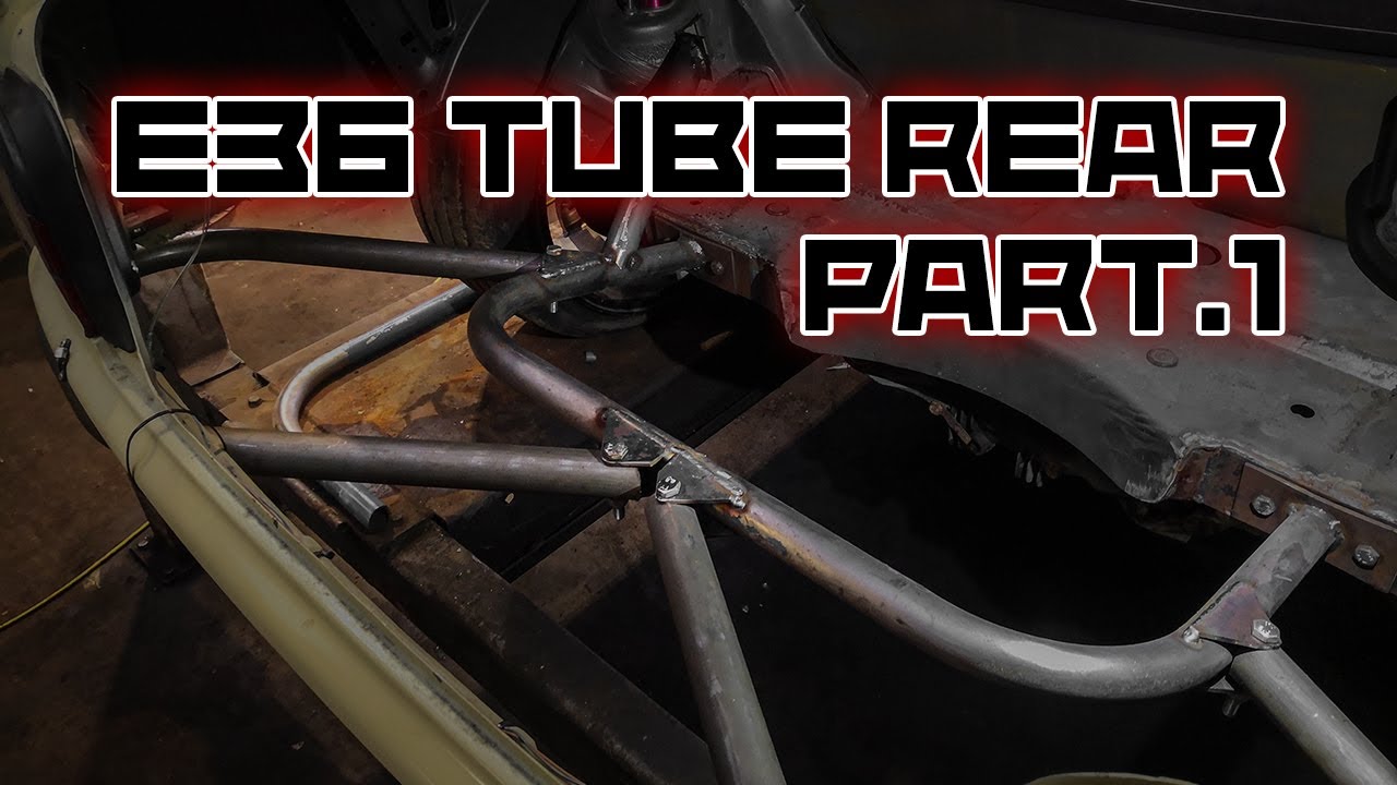 Tube Rear Pt.1 & Update | E36 Drift Build Pt.14