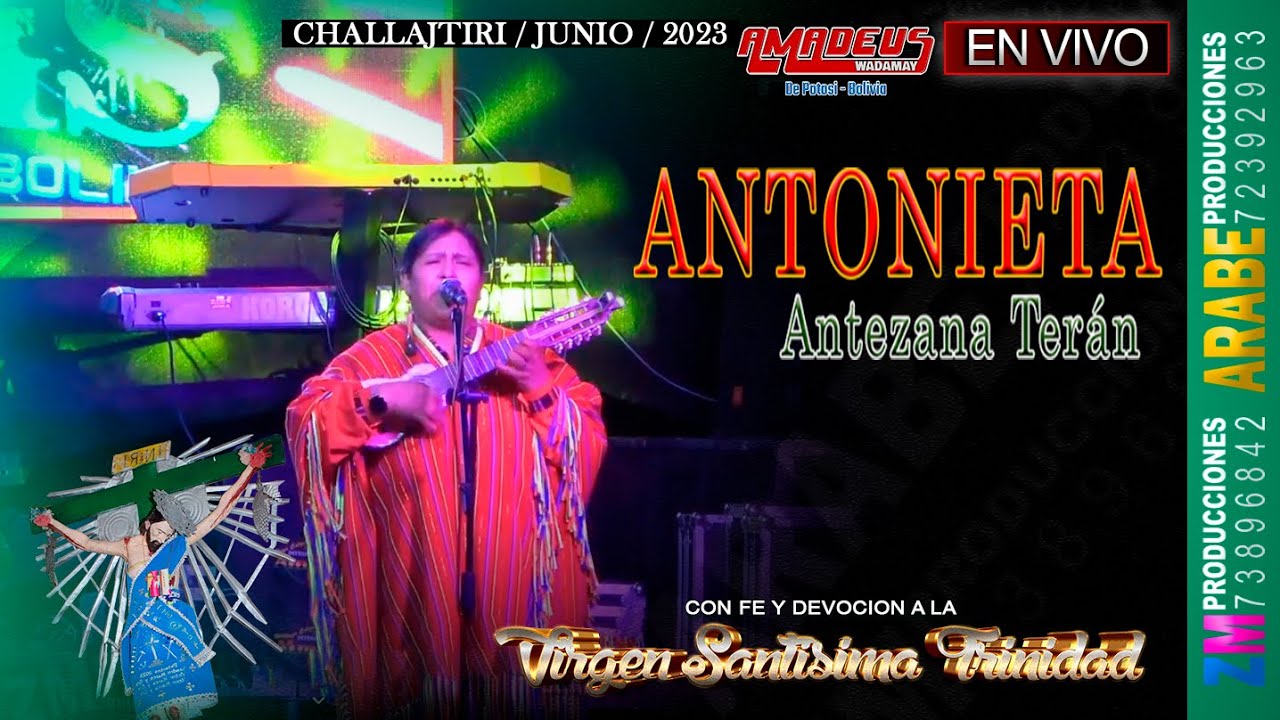 Antonieta Antezana Vivo 2023 / Challajtiri / Festividad V de la Santísima Trinidad / ZM Producciones