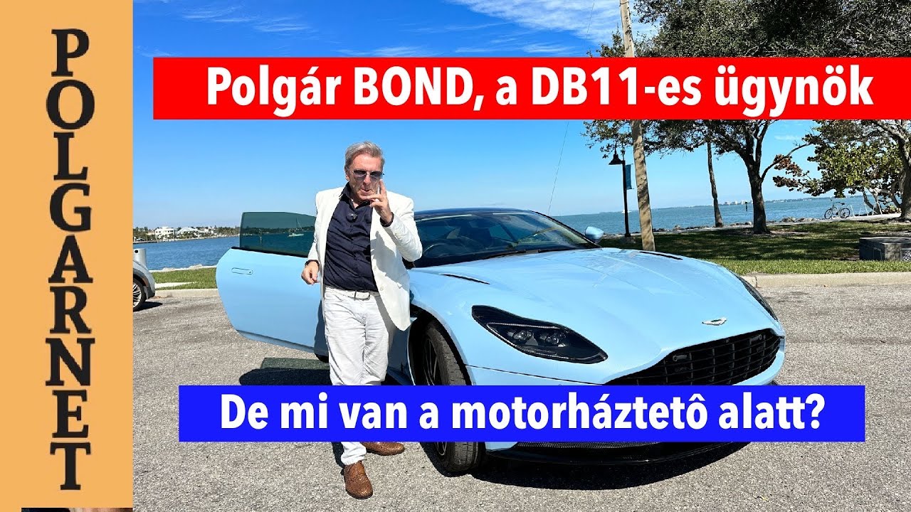 MILYEN AZ ÚJ GARÁZSLAKÓ FLORIDÁBAN? - Aston Martin DB11 bemutató  / 4K. / Polgarnet