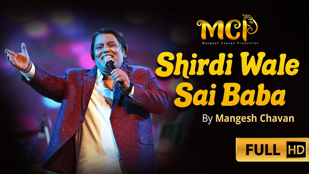 Shirdi Wale Sai Baba| Amar Akbar Anthony | by MANGESH CHAVAN |MCP |LAXMIKANT PYARELALA LIVE |