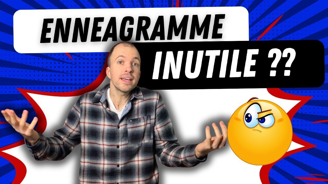Ennéagramme : à quoi ça sert VRAIMENT ?!