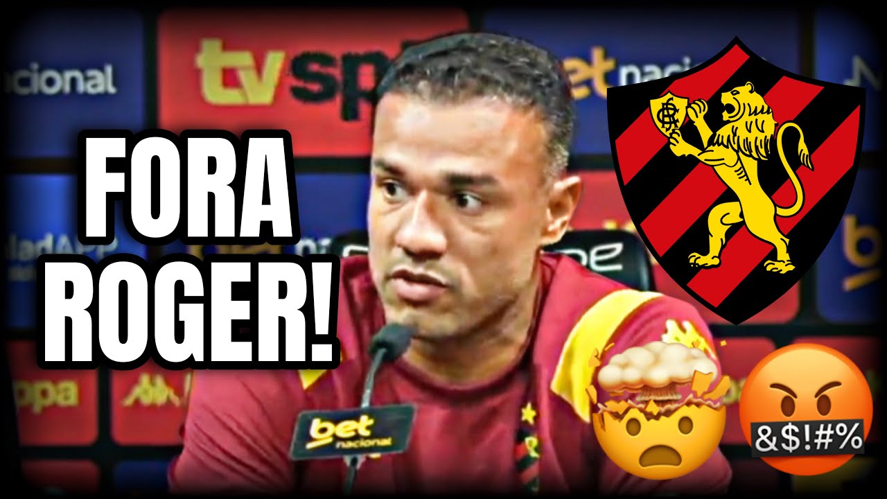 🤯HORRÍVEL E RIDÍCULO🤬ROGER SILVA TEM QUE SER DEMITIDO DO SPORT!! NÃO PODE CONTINUAR NO CLUBE! AVISEI