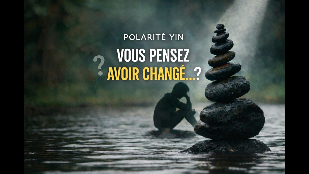 Quand la polarité yin est équilibrée
