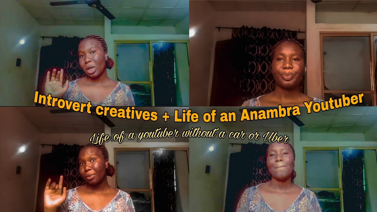 INTROVERT CREATIVE: Life of an Anambra youtuber+ life of a YouTuber without a Car or Uber 