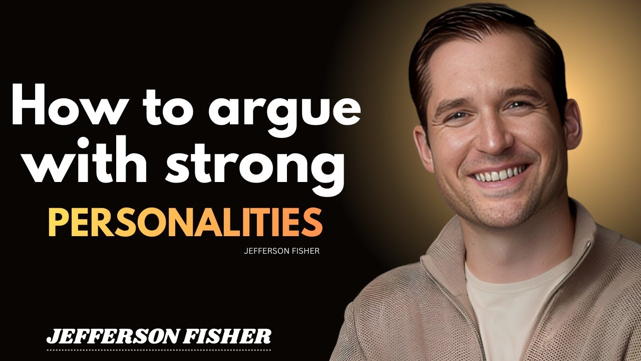 Handling Arguments with Strong Personalities: Communication Strategies I JEFFERSON FISHER I