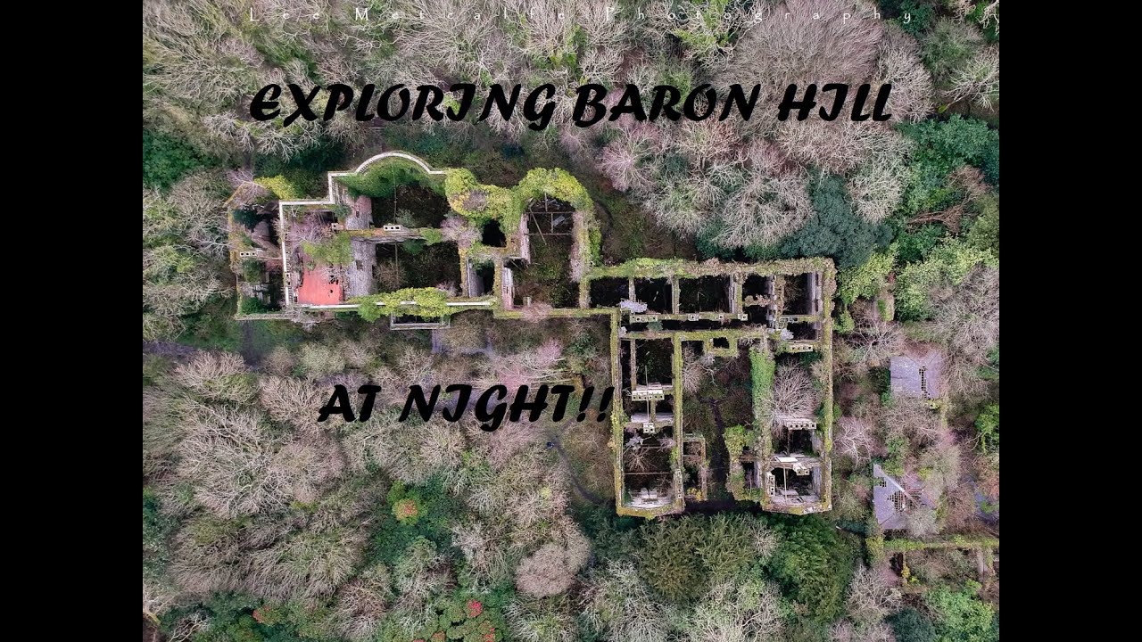 NIGHT EXPLORATION OF BARON HILL MANSION