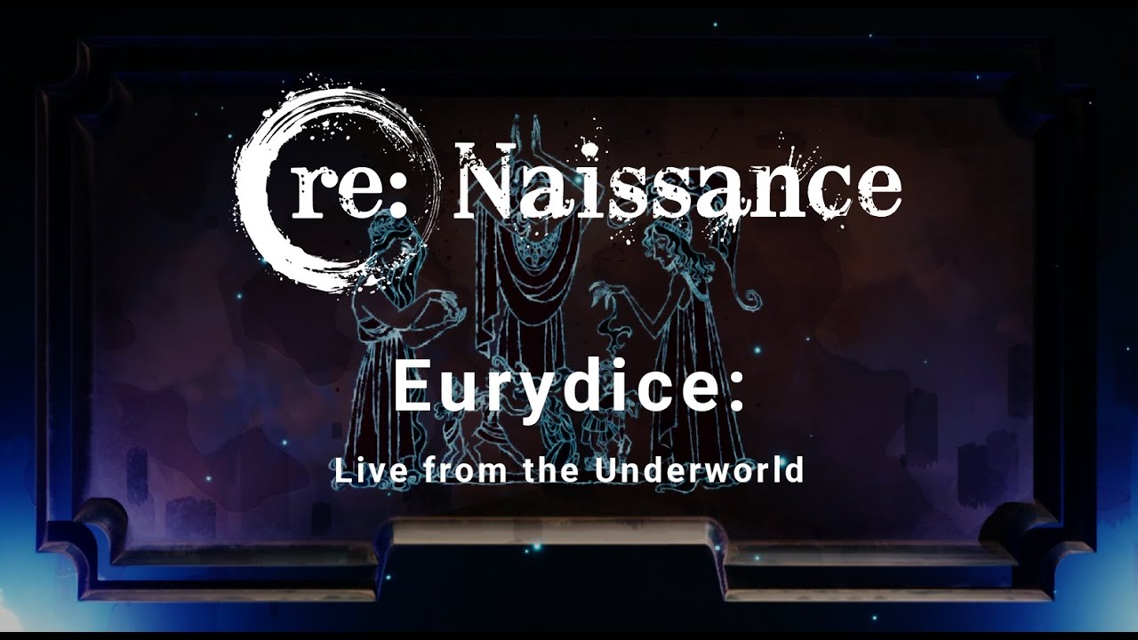 Eurydice: Live From The Underworld