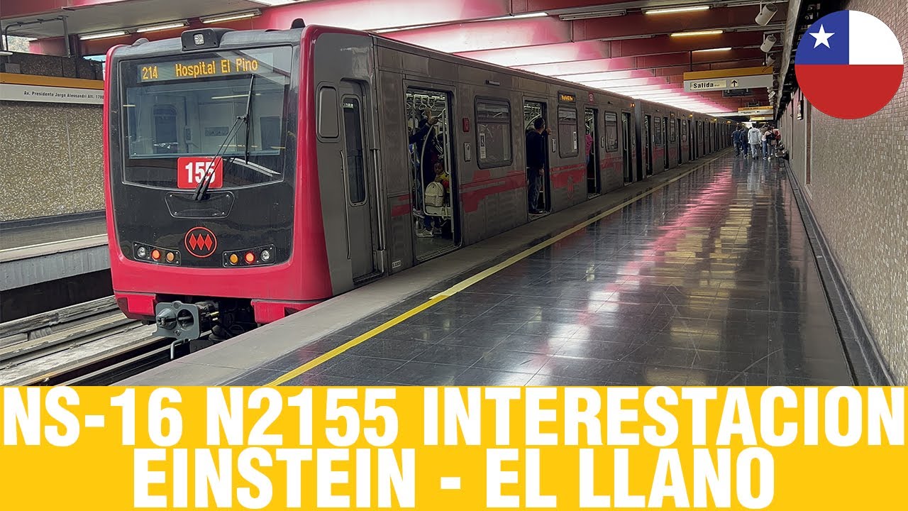 Metro De Santiago | NS-16 N2155 interestacion Einstein - El Llano