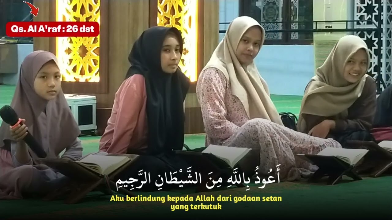 Giliran Raka, Azka, Zara & Ustadz Azwan - Qs. Al 'Raf : 26 dst