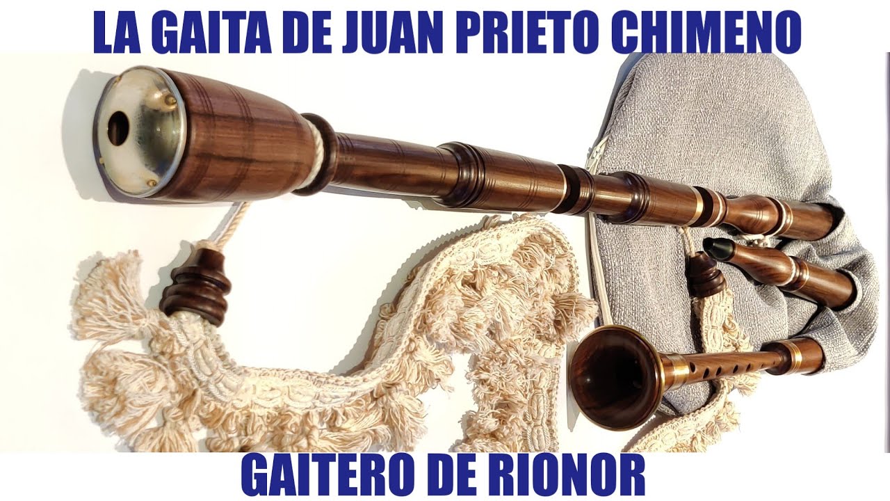 #31 - Gaita de Rionor, la gaita de Juan Prieto Chimeno