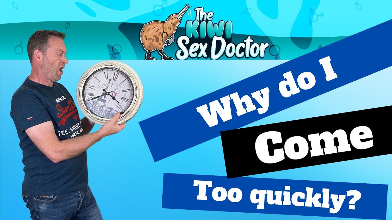 Why do I have premature ejaculation?