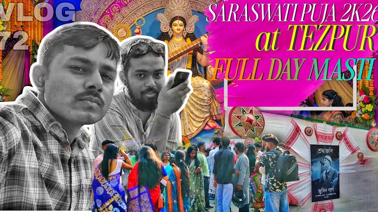 SARASWATI PUJA 2K26 at TEZPUR ! FULL DAY MASTI 🔥 Vlog 72